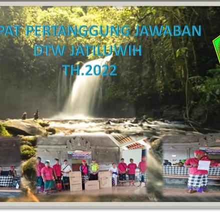 LAPORAN PERTANGGUNG JAWABAN DTW JATILUWIH TH.2022