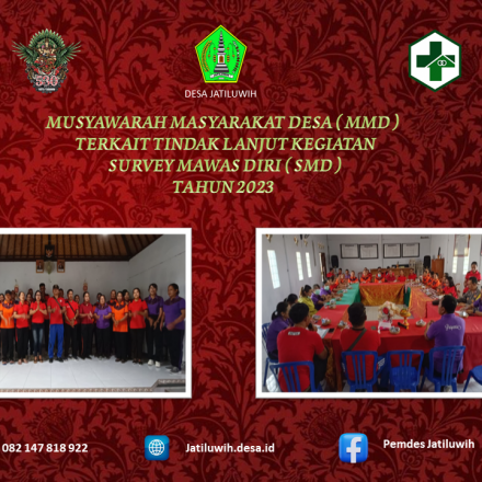 MUSYAWARAH MASYARAKAT DESA ( MMD ) TERKAIT TINDAK LANJUT KEGIATAN SURVEY MAWAS DIRI ( SMD  ) 