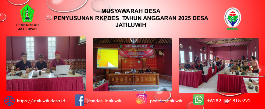 MUSDES PENYUSUNAN RENCANA KERJA PEMERINTAH DESA ( RKPDES ) TAHUN ANGGARAN 2025 DESA JATILUWIH
